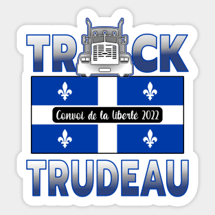 QUÉBEC TRUCK TRUDEAU - CONVOY DE LA LIBERTÉ - TRUCKERS FOR FREEDOM CONVOY 2022 Sticker